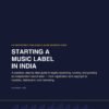 Starting a Music Label in India