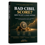 Bad CIBIL Score? How to Get a Loan Anyway